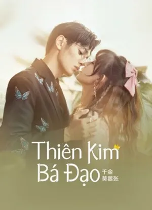 Thiên kim bá đạo